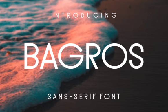 Bagros: A Modern Sans Serif Font for Branding Projects