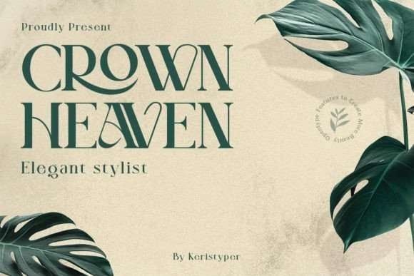 Crown Heaven: A Serif Font That Elevates Your Campaigns