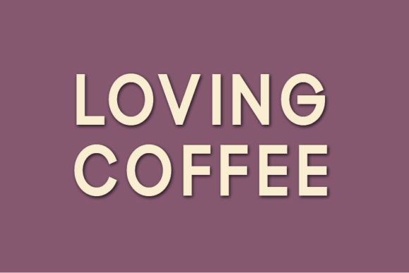 Loving Coffee Font for Polished Branding